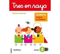 TRES EN RAYA CUADERNO LENGUA PAUTA 2 PRIMARIA 3 TRIM (CONSTRUYENDO MUNDOS)