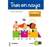 TRES EN RAYA CUADERNO MATEMATICAS 2 PRIMARIA 3 TRIM (CONSTRUYENDO MUNDOS)