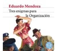 Tres Enigmas Para La Organización (audiolibro)