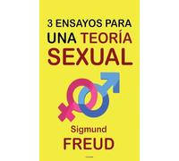 Tres Ensayos para una Teoría Sexual