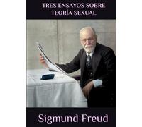 TRES ENSAYOS SOBRE TEORÍA SEXUAL