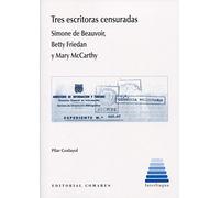 Tres escritoras censuradas. Simone de Beauvoir, Betty Friedan y Mary McCarthy