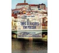 Tres Geraçoes Em Poesia
