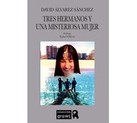 TRES HERMANOS Y UNA MISTERIOSA MUJER | David Álvarez Sánchez