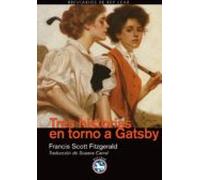 Tres Historias En Torno A Gatsby