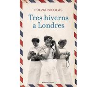Tres hiverns a Londres (Narrativa catalana)
