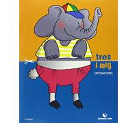 Tres i mig - Quadern d'operacions - 9788430709526 (SIN COLECCION)