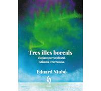 Tres illes boreals: Viatjant per Svalbard, Islàndia i Terranova (Busca-raons)