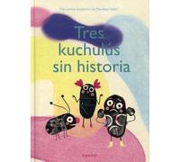 Tres Kuchulús sin historia (KOKINOS)