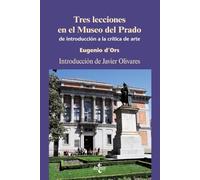 Tres lecciones en el Museo del Prado: de introducción a la crítica del arte (Ventana Abierta)