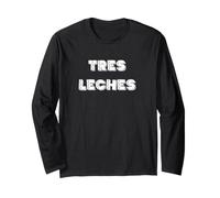 Tres Leches Dessert Lover Funny Latin Bakery Design Manga Larga