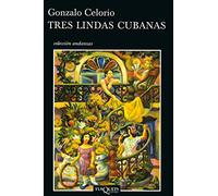 Tres lindas cubanas: 604 (Andanzas)