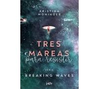 Tres Mareas (serie Breaking Waves 3)