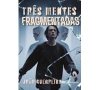 Tres Mentes Fragmentadas (ed. Portugués)