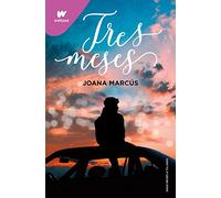 Tres meses (Meses a tu lado 3) (Wattpad)