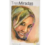 Tres Miradas (Tiris)