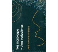 Tres Monologos Y Otras Variaciones