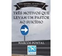 Três Motivos Que Levam Um Pastor Ao Suicídio (ebook)