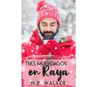 Tres Muérdagos en Raya: Serie Navidad en Hartbridge Libro Uno: 1