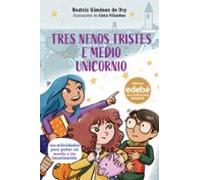 tres nenos tristes e medio unicornio