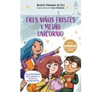 Tres niños tristes y medio unicornio