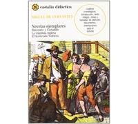 Tres novelas ejemplares, I . (CASTALIA DIDACTICA. C/D.)