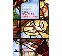 Tres novelas teresianas (Contemporánea)