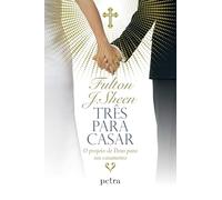 Tres para casar. O projeto de Deus para seu casamento (Em Portugues do Brasil)