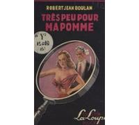Très Peu Pour Ma Pomme ! (ebook)