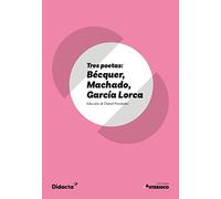 Tres poetas: Bécquer, Machado, García Lorca (Asterisco) (nueva edición 2021) (Lecturas Asterisco)