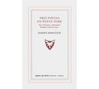 Tres Poetas En Nueva York