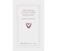 Tres poetas en Nueva York. Walt Whitman, José Martí y Federico García Lorca: WHITMAN - JOSÉ MATÍ - LORCA: 0 (Graffiti Poesía)