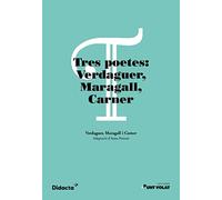 Tres poetes: Verdaguer, Maragall, Carner. Lectures Punt Volat