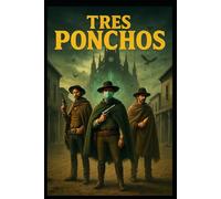 Tres Ponchos: La Madrugada Son Del Dia De Los Puertos De Los Muertos