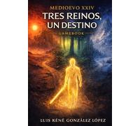 TRES REINOS UN DESTINO: MEDIOEVO (MEDIOEVO ESPAÑOL)