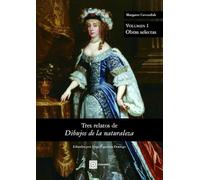 Tres relatos de Dibujos de la naturaleza: Volumen I Obras selectas (OBRAS GENERALES)