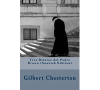 Tres Relatos del Padre Brown