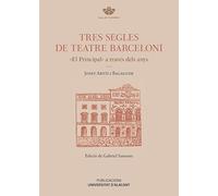 Tres segles de teatre barceloni: "El Principal" a través dels anys: 1 (Casa de Comèdies)