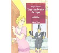 Tres sombreros de copa (Clásicos Hispánicos) - 9788431645229