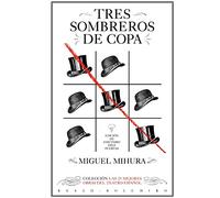 Tres sombreros de copa (Las 25 mejores obras del teatro español) - 9788415211891