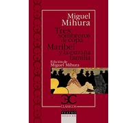 Tres sombreros de copa. Maribel y la extraña familia . (CLASICOS CASTALIA. C/C.)