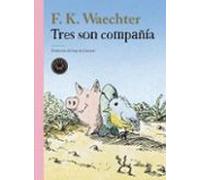 Tres Son Compañía (BLACKIE LITTLE BOOKS)