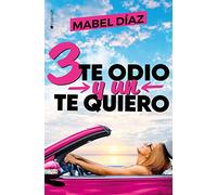 Tres te odio y un te quiero (ROMANTICA)
