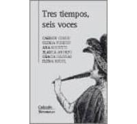 Tres Tiempos Seis Voces