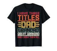 Tres títulos Papá Abuelo Gran Abuelo y yo los rockeo todos Camiseta