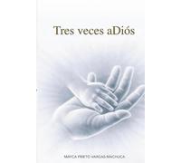 Tres veces aDiós