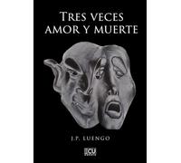 TRES VECES AMOR Y MUERTE: 1 (ECU)