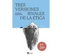 Tres Versiones Rivales de la Éitca: Enciclopedia, genealogía y tradición (Pensamiento Actual)