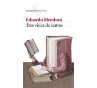 Tres vidas de santos (Biblioteca Breve)