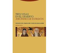 Tres vidas en el desierto (ESTRUCTURAS Y PROCESOS - RELIGION) (Estructuras y Procesos. Religión)